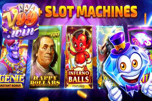 v99 slot game thế giới giải trí nổ hũ đa dạng